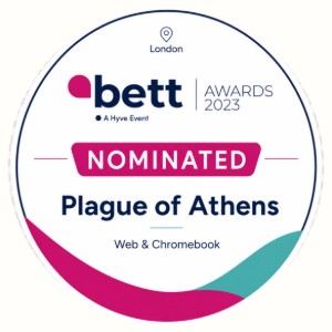 BETT Awards 2023 nominee badge - Plague of Athens